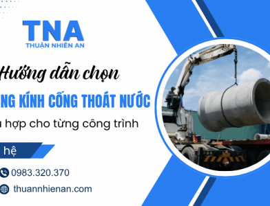Hướng dẫn chọn đường kính cống thoát nước phù hợp từng công trình