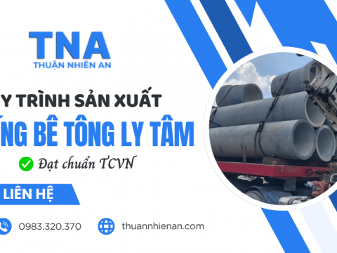 Quy trình sản xuất cống bê tông ly tâm đạt chuẩn TCVN 9113:2012