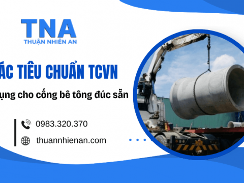 Các tiêu chuẩn TCVN áp dụng cho cống bê tông đúc sẵn